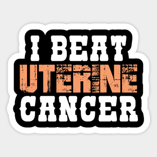 I Beat Uterine Cancer Sticker